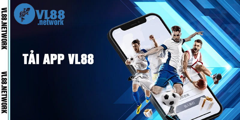 Hướng dẫn tải app VL88